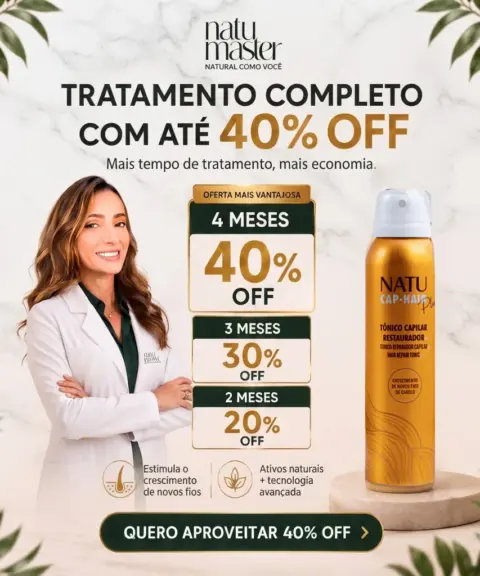Tratamento completo Natucap Hair com até 40% de desconto: 40% em 4 meses, 30% em 3 meses e 20% em 2 meses