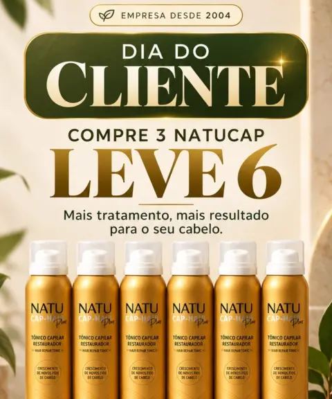 Dia do Cliente Natumaster: compre 3 frascos do Tônico Capilar Antiqueda Natucap Hair e leve 6